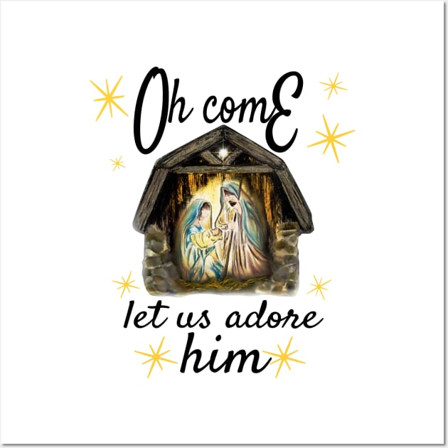 Oh come let us adore him Wall Art by JohnetteMcdonnell